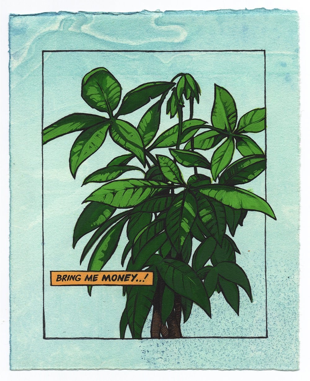 A painting of a money tree plant with a comic caption reading BRING ME MONEY..!, on pale turquoise paper